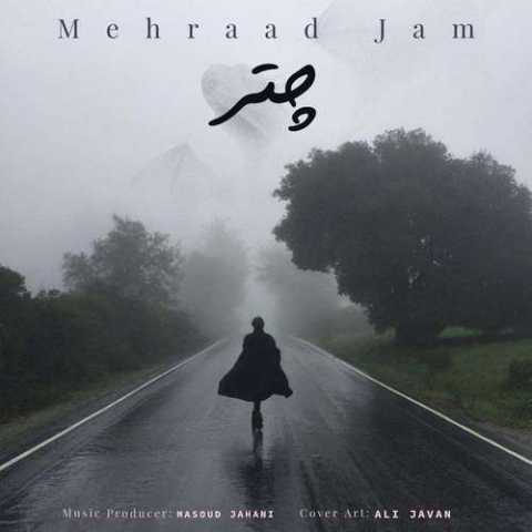 Mehraad Jam Chatr